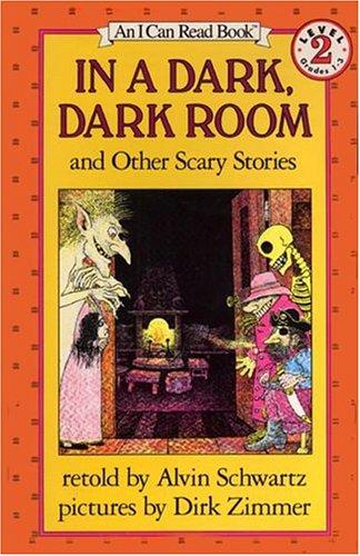 In a dark, dark room, and other scary stories by Schwartz, Alvin