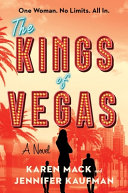 The kings of Vegas : a novel by Mack, Karen
