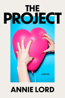 The project : a novel