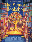 The memory bookshop : a novel by Song, Yu-jeong