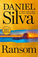 Ransom. : a novel by Silva, Daniel (Book)