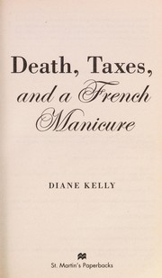 Death, taxes, and a French manicure
