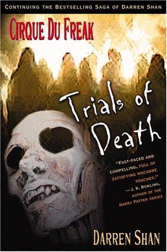 Cirque du Freak : Trials of death by Shan, Darren