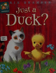 Just a duck? by Bramsen, Carin. (Book)