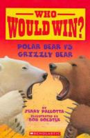 Who Would Win? Polar Bear vs Grizzly Bear by Jerry Pallotta (Book)