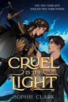 Cruel Is the Light by Sophie Clark (Book)