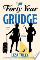 The forty-year grudge. by Tully, Liza