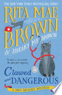 Clawed and dangerous. : a Mrs. Murphy Mystery