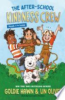 Pooch on the loose. : [After-school kindness crew, book 1] by Hawn, Goldie