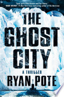The ghost city. by Pote, Ryan (Book)