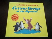 Curious George at the aquarium by Rey, Margaret. (Book)