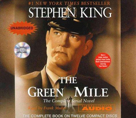 The green mile : the complete serial novel by King, Stephen