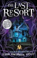 Last Resort by Erin Entrada Kelly (Book)