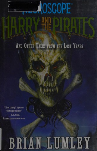 Necroscope : Harry and the pirates and other tales from the lost years by Lumley, Brian