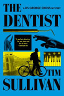 The dentist. : a DS George Cross mystery