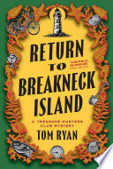 Return to Breakneck Island. : a Treasure Hunters Club mystery by Ryan, Tom