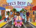 Hazel's best day : a story of community, accessibility, and pride in being yourself