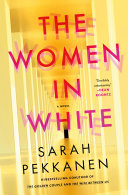 The women in white : a novel