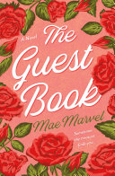 The guest book : a novel by Marvel, Mae