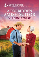 A forbidden Amish suitor by Wise, Virginia