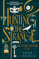 Hunting the strange.