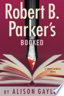 Robert B. Parker's Booked. : a Sunny Randall novel