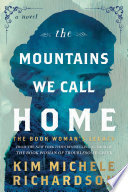 The mountains we call home. : the book woman's legacy : a novel