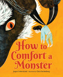 How to comfort a monster