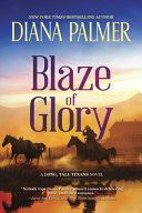 Blaze of glory. by Palmer, Diana (Book)