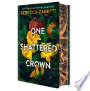 One shattered crown.
