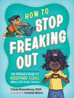 How to Stop Freaking Out by Carla Naumburg (Book)