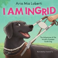 I Am Ingrid by Aria Mia Loberti (Book)