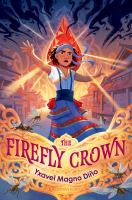 Firefly Crown by Yxavel Magno Di&ntilde;o (Book)