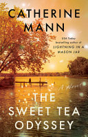 The sweet tea odyssey : a novel