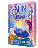 The sun and the starmaker by Griffin, Rachel (Book)
