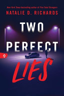 Two perfect lies by Richards, Natalie D. (Book)