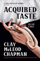 Acquired taste : chilling stories