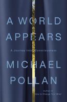 A World Appears by Michael Pollan (Book)