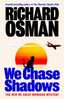 We chase shadows.