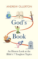 God's book : an honest look at the Bible's 7 toughest topics by Ollerton, Andrew (Book)