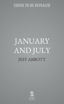 January and July by Abbott, Jeff (Book)