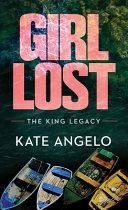Girl lost. : the King Legacy
