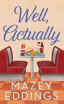 Well, actually : a novel